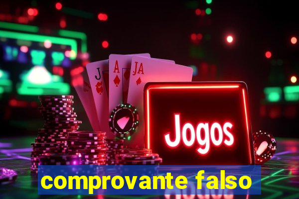 comprovante falso